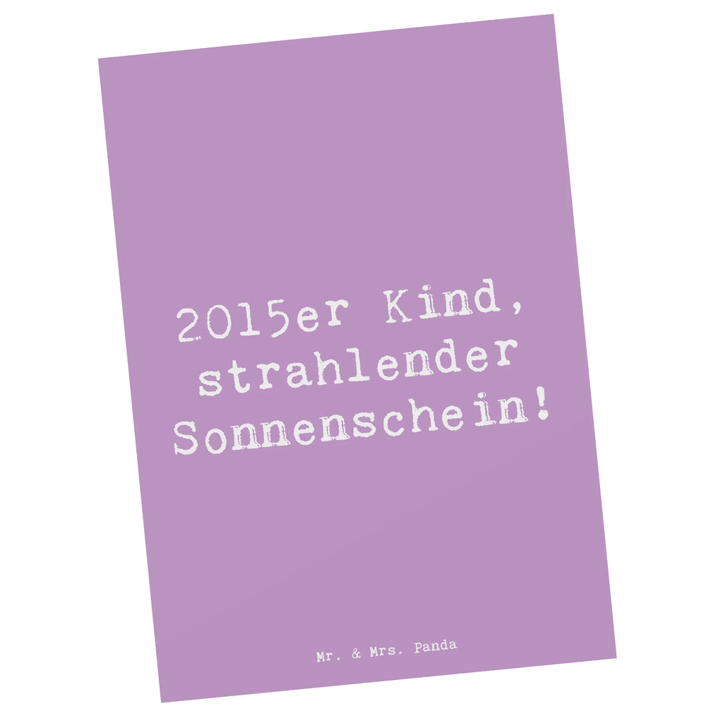 Postkarte Spruch 2015 Geburtstag Sonnenschein Postkarte, Karte, Geschenkkarte, Grußkarte, Einladung, Ansichtskarte, Geburtstagskarte, Einladungskarte, Dankeskarte, Ansichtskarten, Einladung Geburtstag, Einladungskarten Geburtstag, Geburtstag, Geburtstagsgeschenk, Geschenk