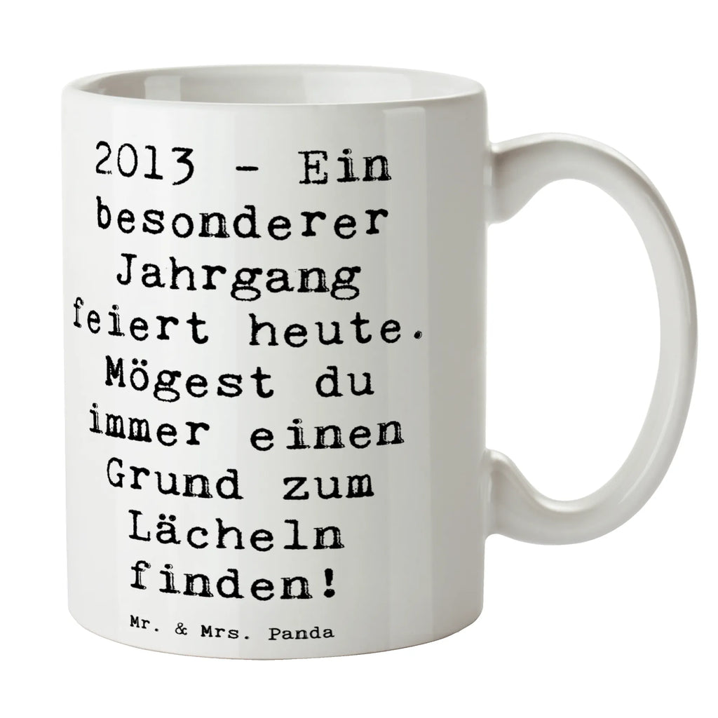 Tasse Spruch 2013 Geburtstag Freude Tasse, Kaffeetasse, Teetasse, Becher, Kaffeebecher, Teebecher, Keramiktasse, Porzellantasse, Büro Tasse, Geschenk Tasse, Tasse Sprüche, Tasse Motive, Kaffeetassen, Tasse bedrucken, Designer Tasse, Cappuccino Tassen, Schöne Teetassen, Geburtstag, Geburtstagsgeschenk, Geschenk