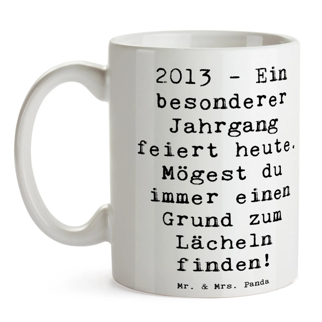 Tasse Spruch 2013 Geburtstag Freude Tasse, Kaffeetasse, Teetasse, Becher, Kaffeebecher, Teebecher, Keramiktasse, Porzellantasse, Büro Tasse, Geschenk Tasse, Tasse Sprüche, Tasse Motive, Kaffeetassen, Tasse bedrucken, Designer Tasse, Cappuccino Tassen, Schöne Teetassen, Geburtstag, Geburtstagsgeschenk, Geschenk