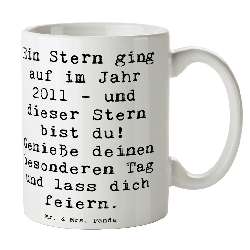 Tasse Spruch 2011 Geburtstag Stern Tasse, Kaffeetasse, Teetasse, Becher, Kaffeebecher, Teebecher, Keramiktasse, Porzellantasse, Büro Tasse, Geschenk Tasse, Tasse Sprüche, Tasse Motive, Kaffeetassen, Tasse bedrucken, Designer Tasse, Cappuccino Tassen, Schöne Teetassen, Geburtstag, Geburtstagsgeschenk, Geschenk