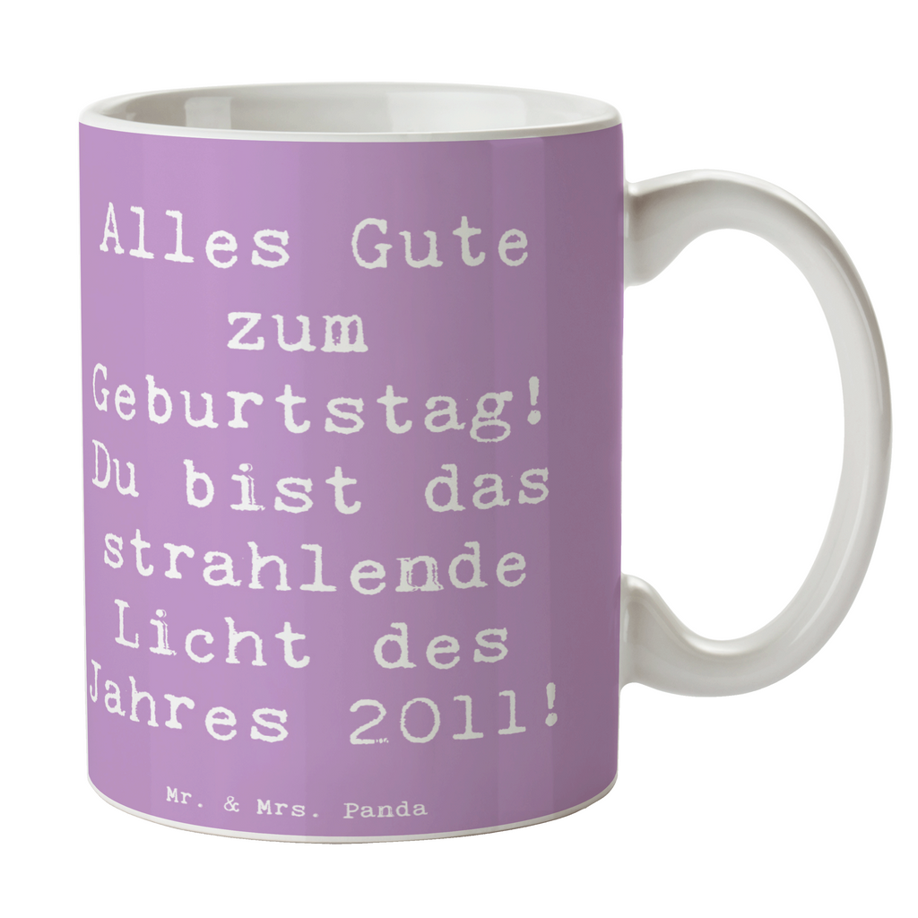 Tasse Spruch 2011 Geburtstag Tasse, Kaffeetasse, Teetasse, Becher, Kaffeebecher, Teebecher, Keramiktasse, Porzellantasse, Büro Tasse, Geschenk Tasse, Tasse Sprüche, Tasse Motive, Kaffeetassen, Tasse bedrucken, Designer Tasse, Cappuccino Tassen, Schöne Teetassen, Geburtstag, Geburtstagsgeschenk, Geschenk