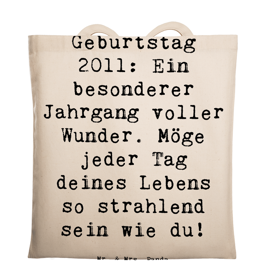 Tragetasche Spruch 2011 Geburtstag Beuteltasche, Beutel, Einkaufstasche, Jutebeutel, Stoffbeutel, Tasche, Shopper, Umhängetasche, Strandtasche, Schultertasche, Stofftasche, Tragetasche, Badetasche, Jutetasche, Einkaufstüte, Laptoptasche, Geburtstag, Geburtstagsgeschenk, Geschenk