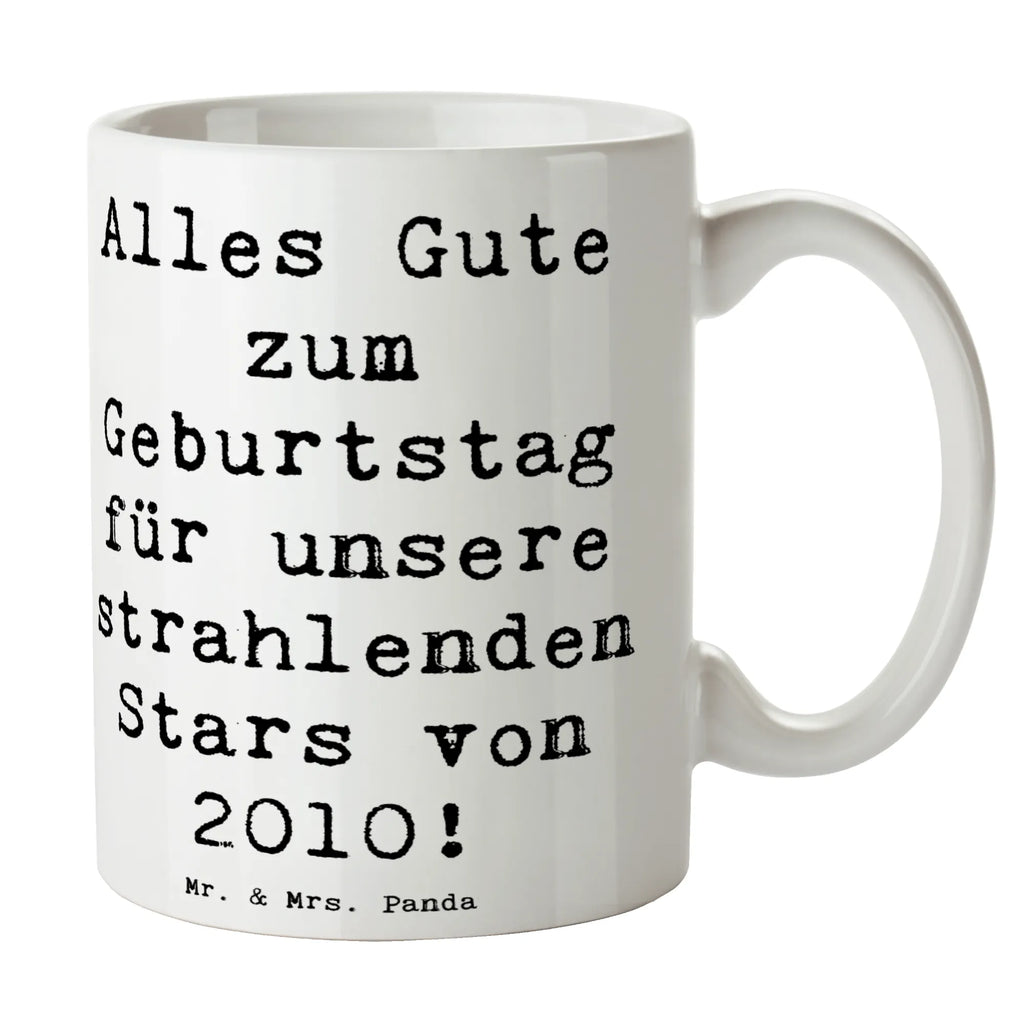 Tasse Spruch 2010 Geburtstag Stars Tasse, Kaffeetasse, Teetasse, Becher, Kaffeebecher, Teebecher, Keramiktasse, Porzellantasse, Büro Tasse, Geschenk Tasse, Tasse Sprüche, Tasse Motive, Kaffeetassen, Tasse bedrucken, Designer Tasse, Cappuccino Tassen, Schöne Teetassen, Geburtstag, Geburtstagsgeschenk, Geschenk