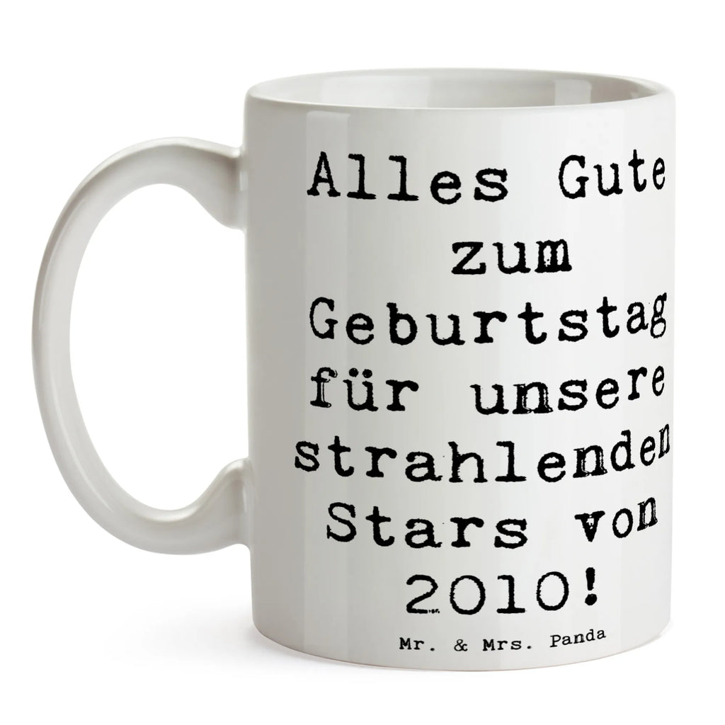 Tasse Spruch 2010 Geburtstag Stars Tasse, Kaffeetasse, Teetasse, Becher, Kaffeebecher, Teebecher, Keramiktasse, Porzellantasse, Büro Tasse, Geschenk Tasse, Tasse Sprüche, Tasse Motive, Kaffeetassen, Tasse bedrucken, Designer Tasse, Cappuccino Tassen, Schöne Teetassen, Geburtstag, Geburtstagsgeschenk, Geschenk