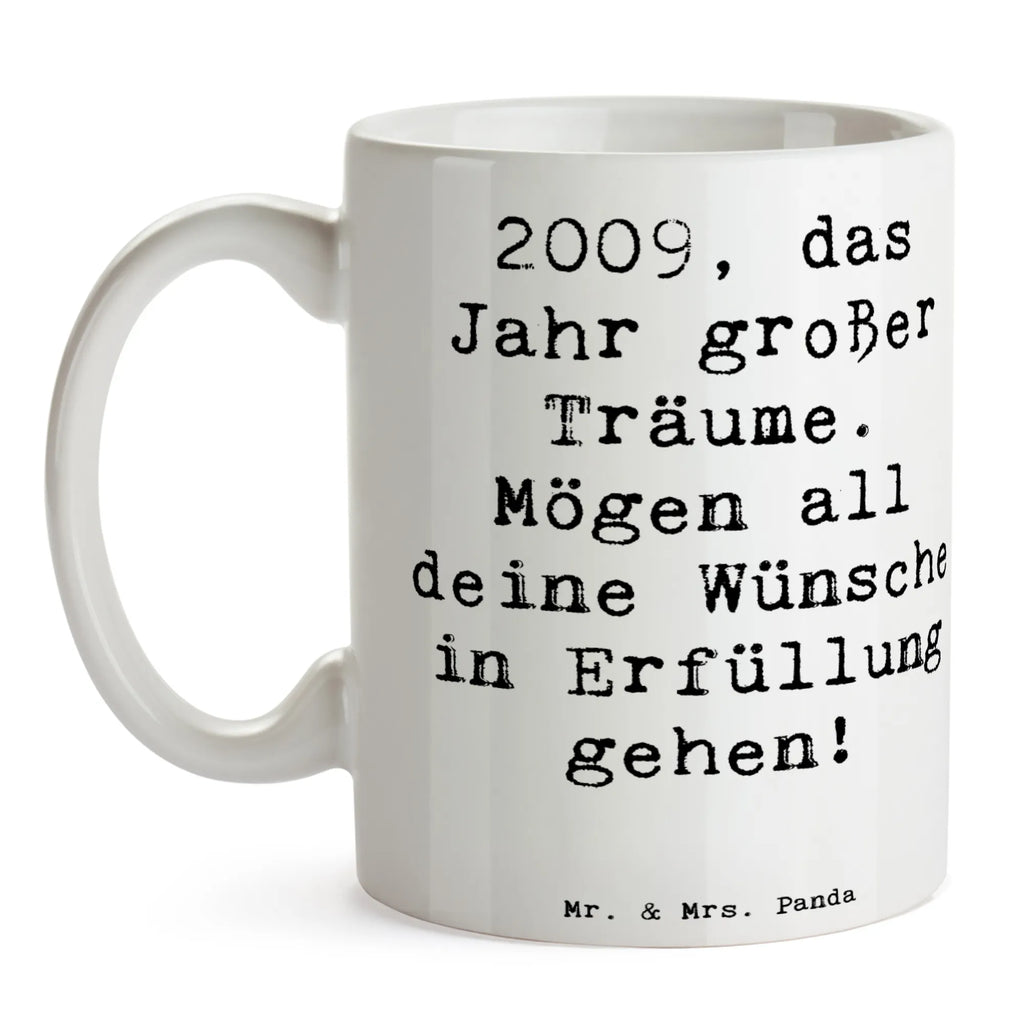 Tasse Spruch 2009 Geburtstag Tasse, Kaffeetasse, Teetasse, Becher, Kaffeebecher, Teebecher, Keramiktasse, Porzellantasse, Büro Tasse, Geschenk Tasse, Tasse Sprüche, Tasse Motive, Kaffeetassen, Tasse bedrucken, Designer Tasse, Cappuccino Tassen, Schöne Teetassen, Geburtstag, Geburtstagsgeschenk, Geschenk