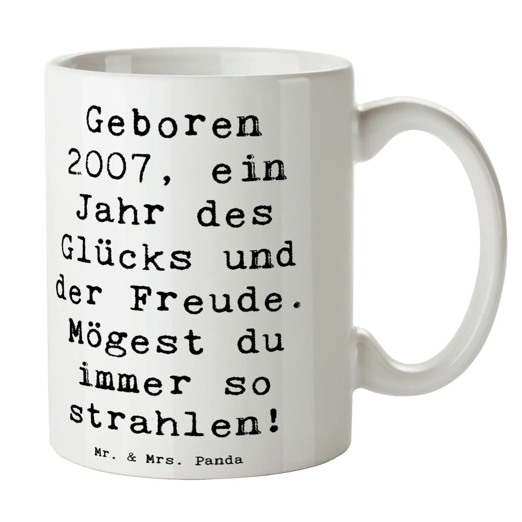 Tasse Spruch 2007 Geburtstag Tasse, Kaffeetasse, Teetasse, Becher, Kaffeebecher, Teebecher, Keramiktasse, Porzellantasse, Büro Tasse, Geschenk Tasse, Tasse Sprüche, Tasse Motive, Kaffeetassen, Tasse bedrucken, Designer Tasse, Cappuccino Tassen, Schöne Teetassen, Geburtstag, Geburtstagsgeschenk, Geschenk