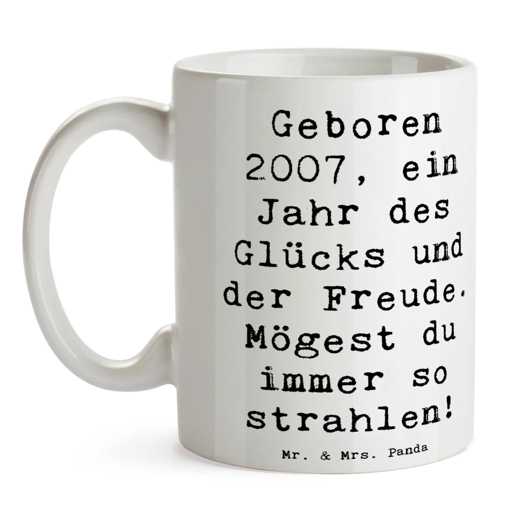 Tasse Spruch 2007 Geburtstag Tasse, Kaffeetasse, Teetasse, Becher, Kaffeebecher, Teebecher, Keramiktasse, Porzellantasse, Büro Tasse, Geschenk Tasse, Tasse Sprüche, Tasse Motive, Kaffeetassen, Tasse bedrucken, Designer Tasse, Cappuccino Tassen, Schöne Teetassen, Geburtstag, Geburtstagsgeschenk, Geschenk