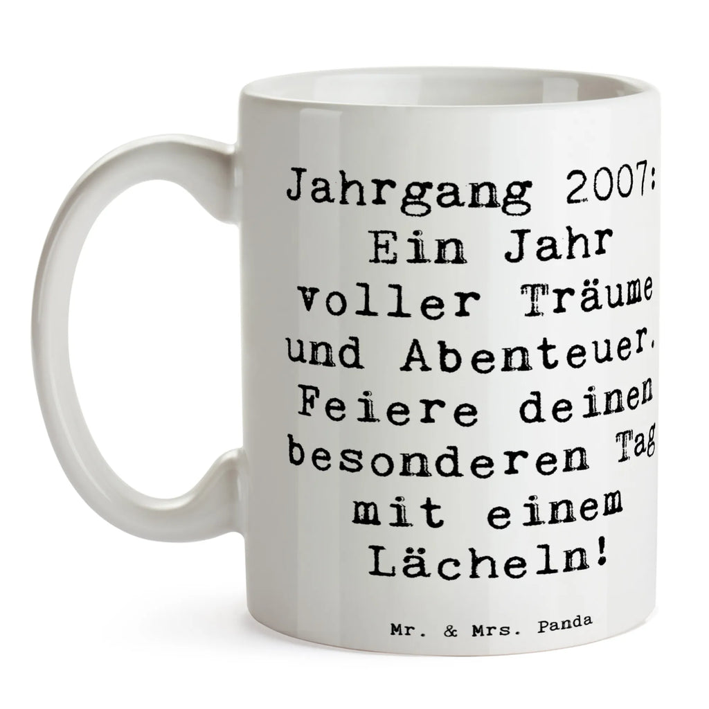 Tasse Spruch 2007 Geburtstag Tasse, Kaffeetasse, Teetasse, Becher, Kaffeebecher, Teebecher, Keramiktasse, Porzellantasse, Büro Tasse, Geschenk Tasse, Tasse Sprüche, Tasse Motive, Kaffeetassen, Tasse bedrucken, Designer Tasse, Cappuccino Tassen, Schöne Teetassen, Geburtstag, Geburtstagsgeschenk, Geschenk