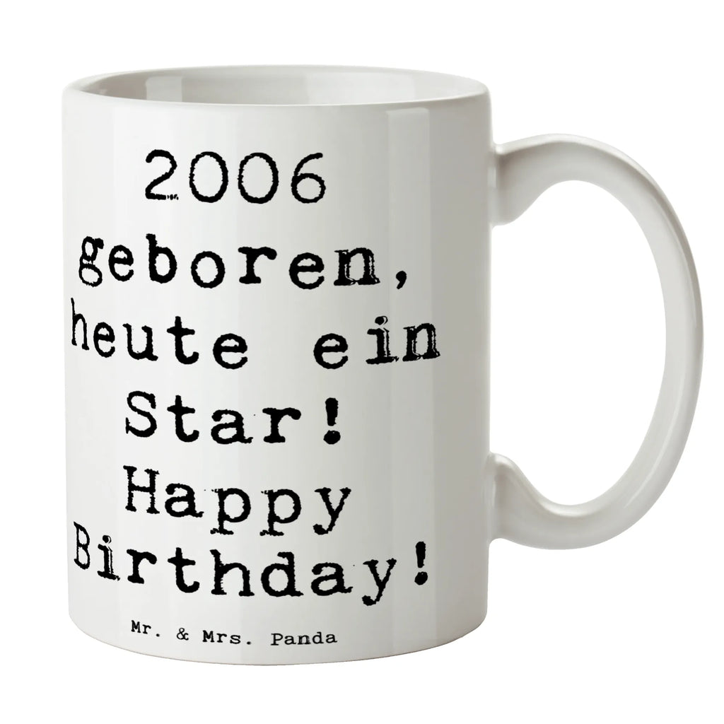 Tasse Spruch 2006 Geburtstag Star Tasse, Kaffeetasse, Teetasse, Becher, Kaffeebecher, Teebecher, Keramiktasse, Porzellantasse, Büro Tasse, Geschenk Tasse, Tasse Sprüche, Tasse Motive, Kaffeetassen, Tasse bedrucken, Designer Tasse, Cappuccino Tassen, Schöne Teetassen, Geburtstag, Geburtstagsgeschenk, Geschenk