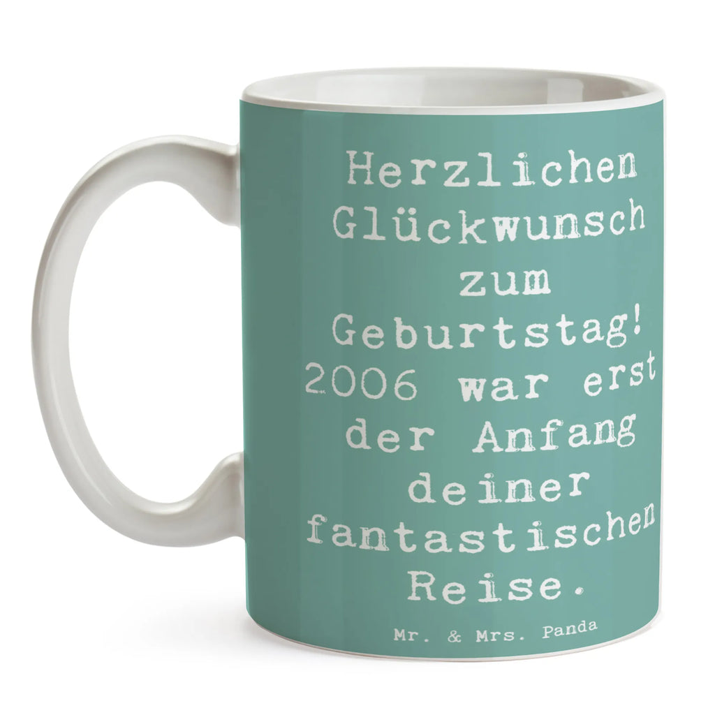 Tasse Spruch 2006 Geburtstag Tasse, Kaffeetasse, Teetasse, Becher, Kaffeebecher, Teebecher, Keramiktasse, Porzellantasse, Büro Tasse, Geschenk Tasse, Tasse Sprüche, Tasse Motive, Kaffeetassen, Tasse bedrucken, Designer Tasse, Cappuccino Tassen, Schöne Teetassen, Geburtstag, Geburtstagsgeschenk, Geschenk