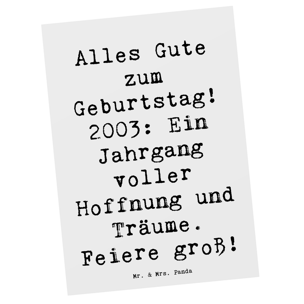 Postkarte Spruch 2003 Geburtstag Postkarte, Karte, Geschenkkarte, Grußkarte, Einladung, Ansichtskarte, Geburtstagskarte, Einladungskarte, Dankeskarte, Ansichtskarten, Einladung Geburtstag, Einladungskarten Geburtstag, Geburtstag, Geburtstagsgeschenk, Geschenk