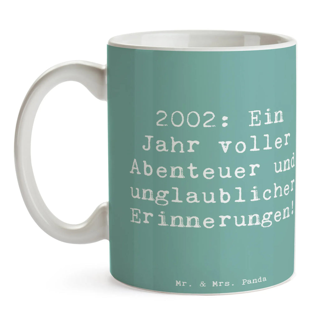 Tasse Spruch 2002 Geburtstag Abenteuer Tasse, Kaffeetasse, Teetasse, Becher, Kaffeebecher, Teebecher, Keramiktasse, Porzellantasse, Büro Tasse, Geschenk Tasse, Tasse Sprüche, Tasse Motive, Kaffeetassen, Tasse bedrucken, Designer Tasse, Cappuccino Tassen, Schöne Teetassen, Geburtstag, Geburtstagsgeschenk, Geschenk