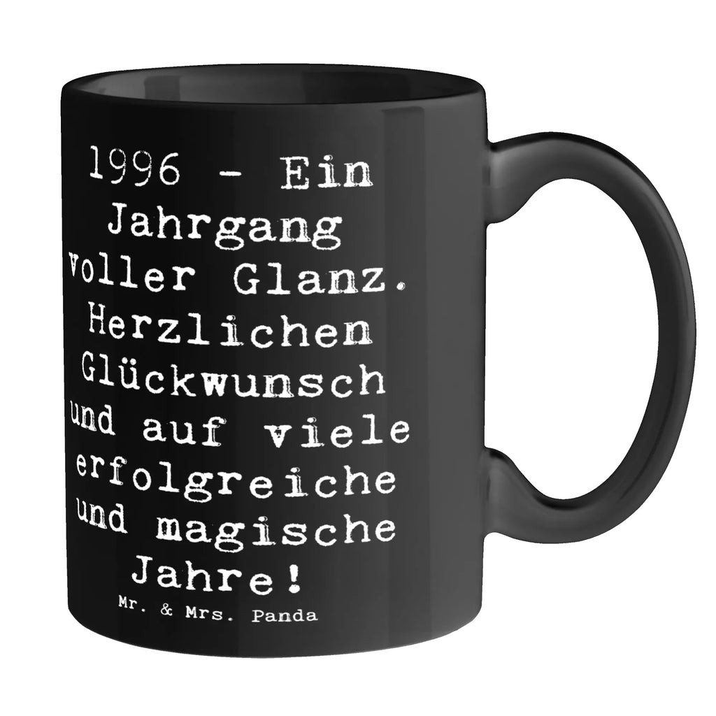 Tasse Spruch 1996 Geburtstag Tasse, Kaffeetasse, Teetasse, Becher, Kaffeebecher, Teebecher, Keramiktasse, Porzellantasse, Büro Tasse, Geschenk Tasse, Tasse Sprüche, Tasse Motive, Kaffeetassen, Tasse bedrucken, Designer Tasse, Cappuccino Tassen, Schöne Teetassen, Geburtstag, Geburtstagsgeschenk, Geschenk