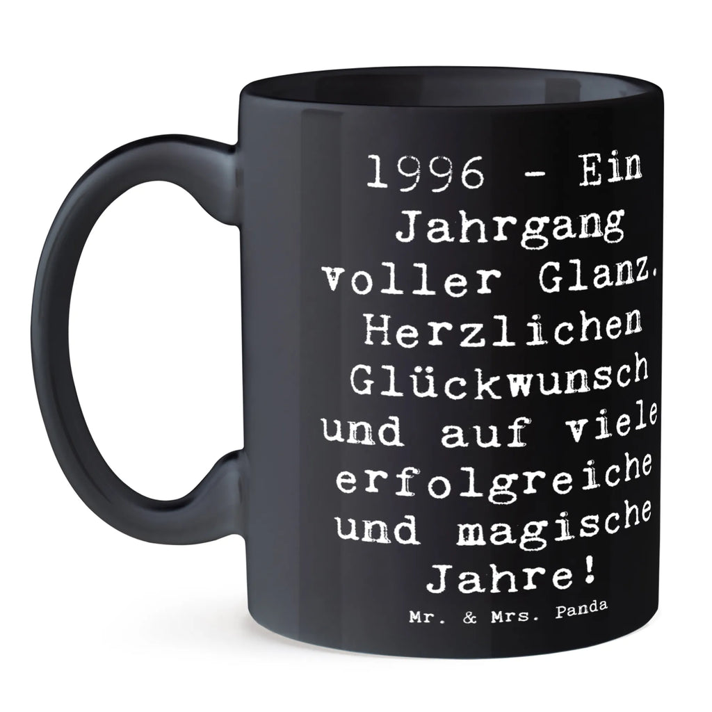 Tasse Spruch 1996 Geburtstag Tasse, Kaffeetasse, Teetasse, Becher, Kaffeebecher, Teebecher, Keramiktasse, Porzellantasse, Büro Tasse, Geschenk Tasse, Tasse Sprüche, Tasse Motive, Kaffeetassen, Tasse bedrucken, Designer Tasse, Cappuccino Tassen, Schöne Teetassen, Geburtstag, Geburtstagsgeschenk, Geschenk