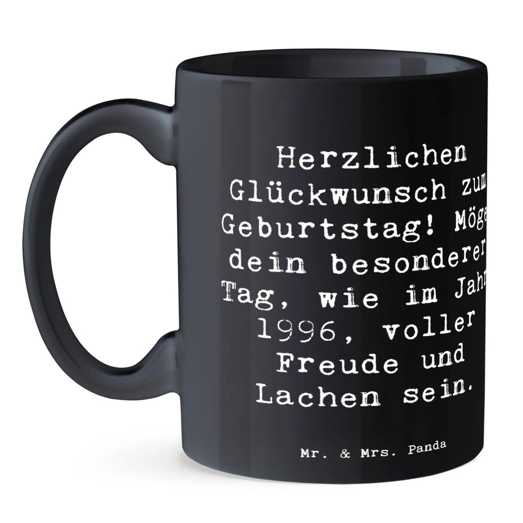 Tasse Spruch 1996 Geburtstag Freude Tasse, Kaffeetasse, Teetasse, Becher, Kaffeebecher, Teebecher, Keramiktasse, Porzellantasse, Büro Tasse, Geschenk Tasse, Tasse Sprüche, Tasse Motive, Kaffeetassen, Tasse bedrucken, Designer Tasse, Cappuccino Tassen, Schöne Teetassen, Geburtstag, Geburtstagsgeschenk, Geschenk