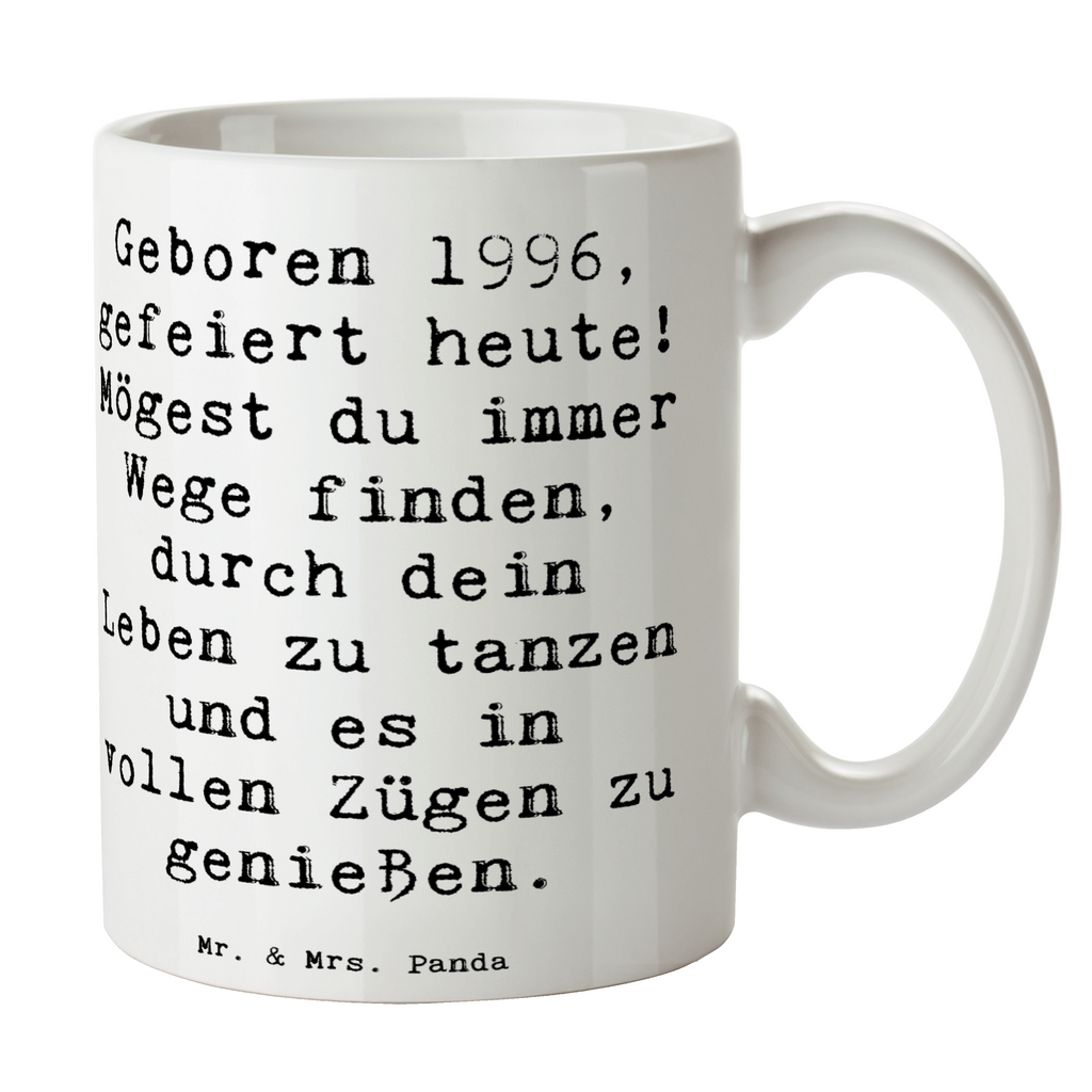 Tasse Spruch 1996 Geburtstag Tasse, Kaffeetasse, Teetasse, Becher, Kaffeebecher, Teebecher, Keramiktasse, Porzellantasse, Büro Tasse, Geschenk Tasse, Tasse Sprüche, Tasse Motive, Kaffeetassen, Tasse bedrucken, Designer Tasse, Cappuccino Tassen, Schöne Teetassen, Geburtstag, Geburtstagsgeschenk, Geschenk