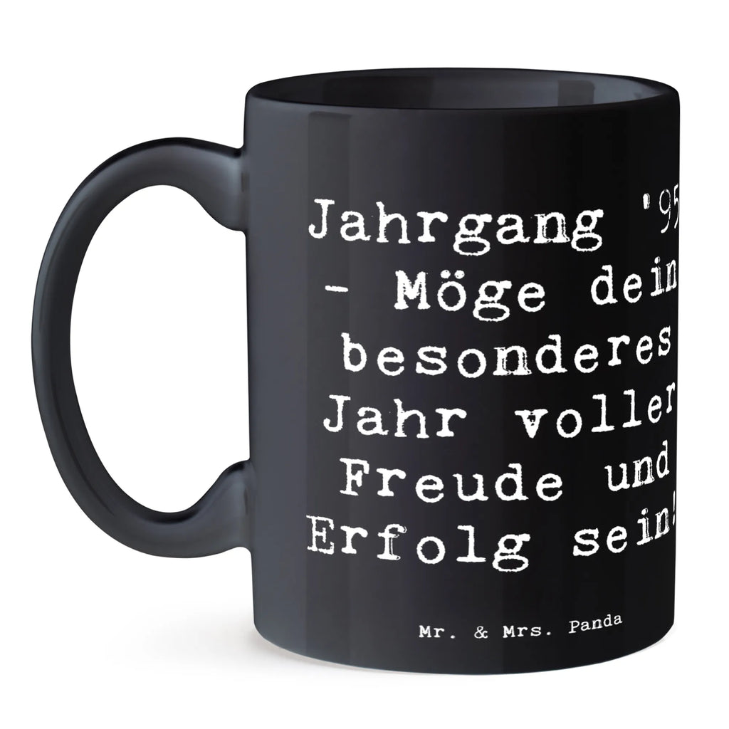 Tasse Spruch 1995 Geburtstag Tasse, Kaffeetasse, Teetasse, Becher, Kaffeebecher, Teebecher, Keramiktasse, Porzellantasse, Büro Tasse, Geschenk Tasse, Tasse Sprüche, Tasse Motive, Kaffeetassen, Tasse bedrucken, Designer Tasse, Cappuccino Tassen, Schöne Teetassen, Geburtstag, Geburtstagsgeschenk, Geschenk