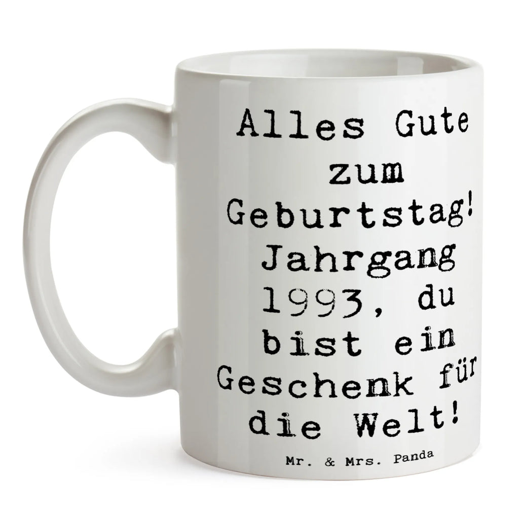 Tasse Spruch 1993 Geburtstag Tasse, Kaffeetasse, Teetasse, Becher, Kaffeebecher, Teebecher, Keramiktasse, Porzellantasse, Büro Tasse, Geschenk Tasse, Tasse Sprüche, Tasse Motive, Kaffeetassen, Tasse bedrucken, Designer Tasse, Cappuccino Tassen, Schöne Teetassen, Geburtstag, Geburtstagsgeschenk, Geschenk