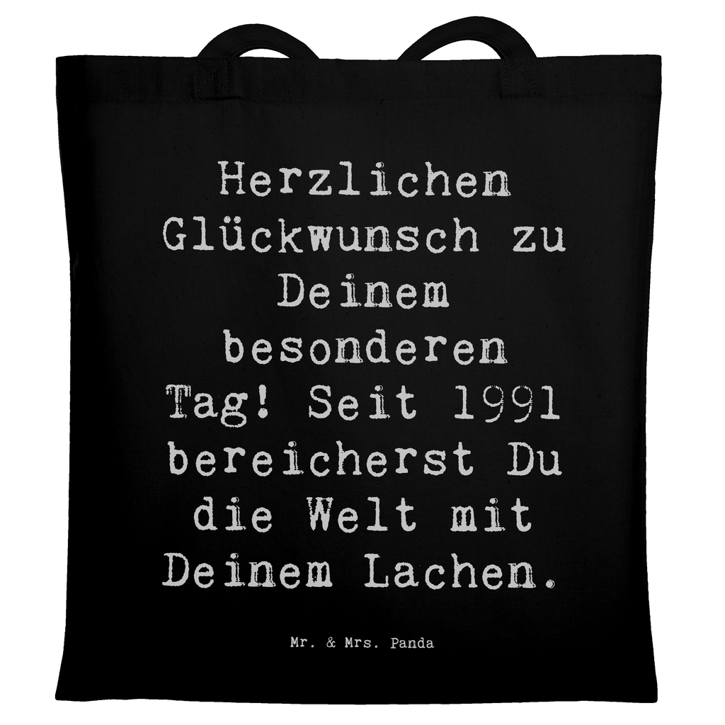 Tragetasche Spruch 1991 Geburtstag Beuteltasche, Beutel, Einkaufstasche, Jutebeutel, Stoffbeutel, Tasche, Shopper, Umhängetasche, Strandtasche, Schultertasche, Stofftasche, Tragetasche, Badetasche, Jutetasche, Einkaufstüte, Laptoptasche, Geburtstag, Geburtstagsgeschenk, Geschenk