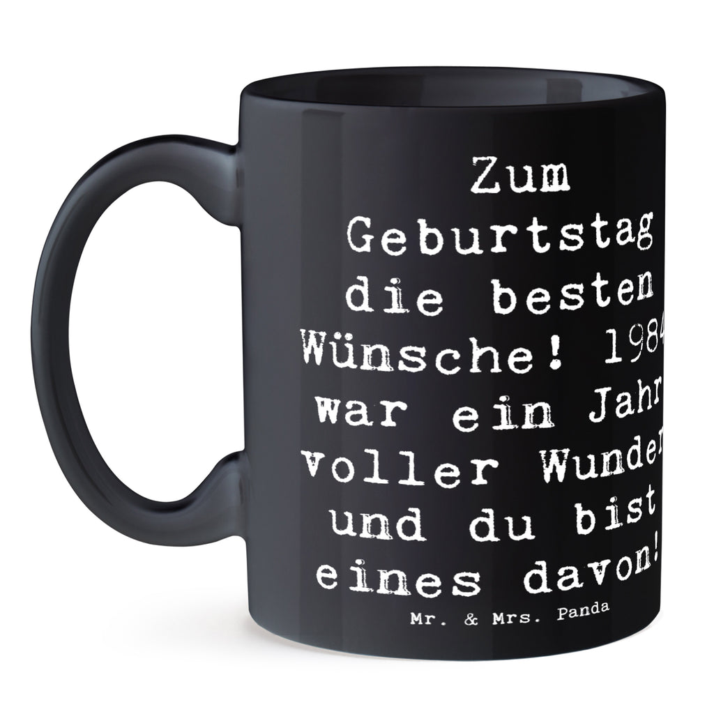 Tasse Spruch 1984 Geburtstag Tasse, Kaffeetasse, Teetasse, Becher, Kaffeebecher, Teebecher, Keramiktasse, Porzellantasse, Büro Tasse, Geschenk Tasse, Tasse Sprüche, Tasse Motive, Kaffeetassen, Tasse bedrucken, Designer Tasse, Cappuccino Tassen, Schöne Teetassen, Geburtstag, Geburtstagsgeschenk, Geschenk