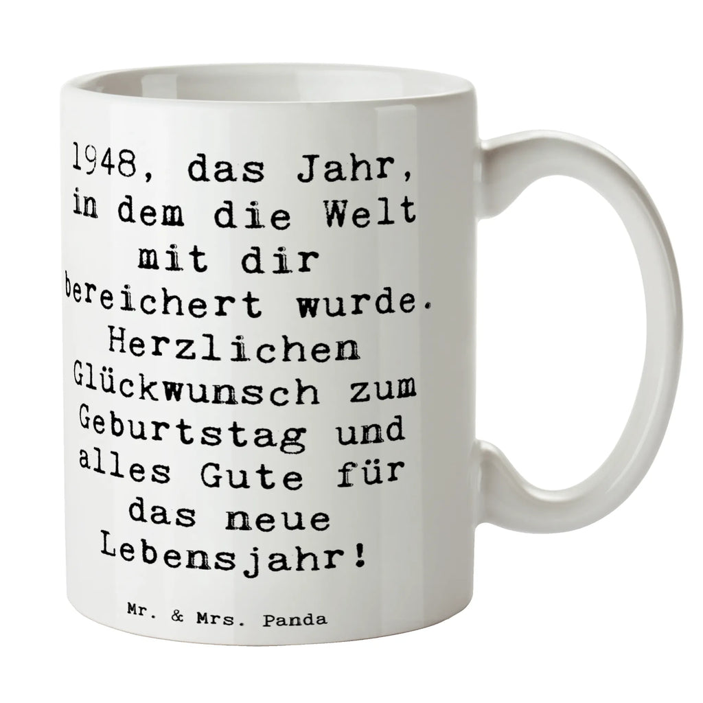 Tasse Spruch 1948 Geburtstag Tasse, Kaffeetasse, Teetasse, Becher, Kaffeebecher, Teebecher, Keramiktasse, Porzellantasse, Büro Tasse, Geschenk Tasse, Tasse Sprüche, Tasse Motive, Kaffeetassen, Tasse bedrucken, Designer Tasse, Cappuccino Tassen, Schöne Teetassen, Geburtstag, Geburtstagsgeschenk, Geschenk