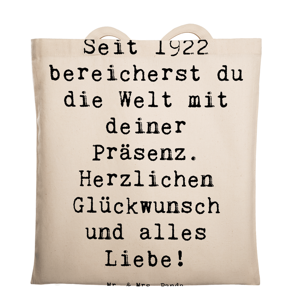 Tragetasche Spruch Seit 1922 bereicherst du die Welt mit deiner Präsenz. Herzlichen Glückwunsch und alles Liebe! Beuteltasche, Beutel, Einkaufstasche, Jutebeutel, Stoffbeutel, Tasche, Shopper, Umhängetasche, Strandtasche, Schultertasche, Stofftasche, Tragetasche, Badetasche, Jutetasche, Einkaufstüte, Laptoptasche, Geburtstag, Geburtstagsgeschenk, Geschenk