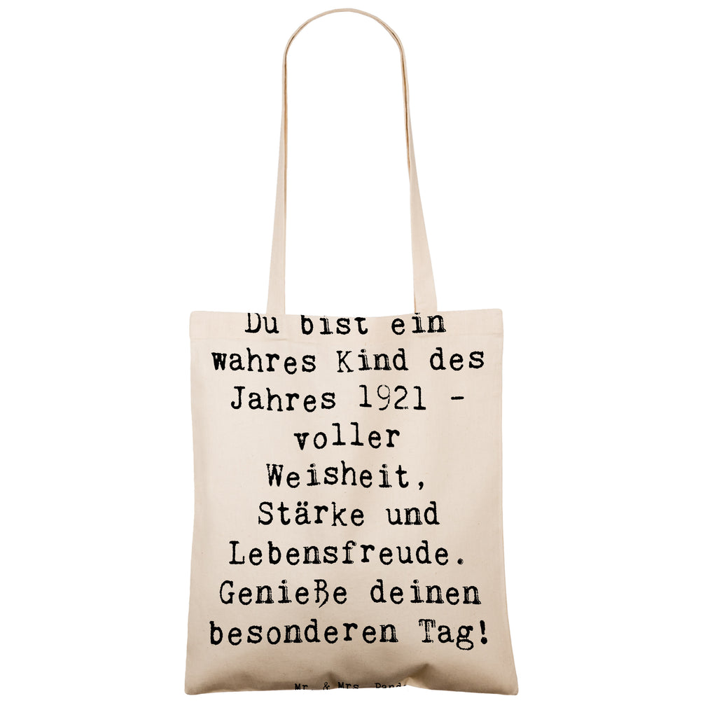 Tragetasche Spruch Du bist ein wahres Kind des Jahres 1921 - voller Weisheit, Stärke und Lebensfreude. Genieße deinen besonderen Tag! Beuteltasche, Beutel, Einkaufstasche, Jutebeutel, Stoffbeutel, Tasche, Shopper, Umhängetasche, Strandtasche, Schultertasche, Stofftasche, Tragetasche, Badetasche, Jutetasche, Einkaufstüte, Laptoptasche, Geburtstag, Geburtstagsgeschenk, Geschenk