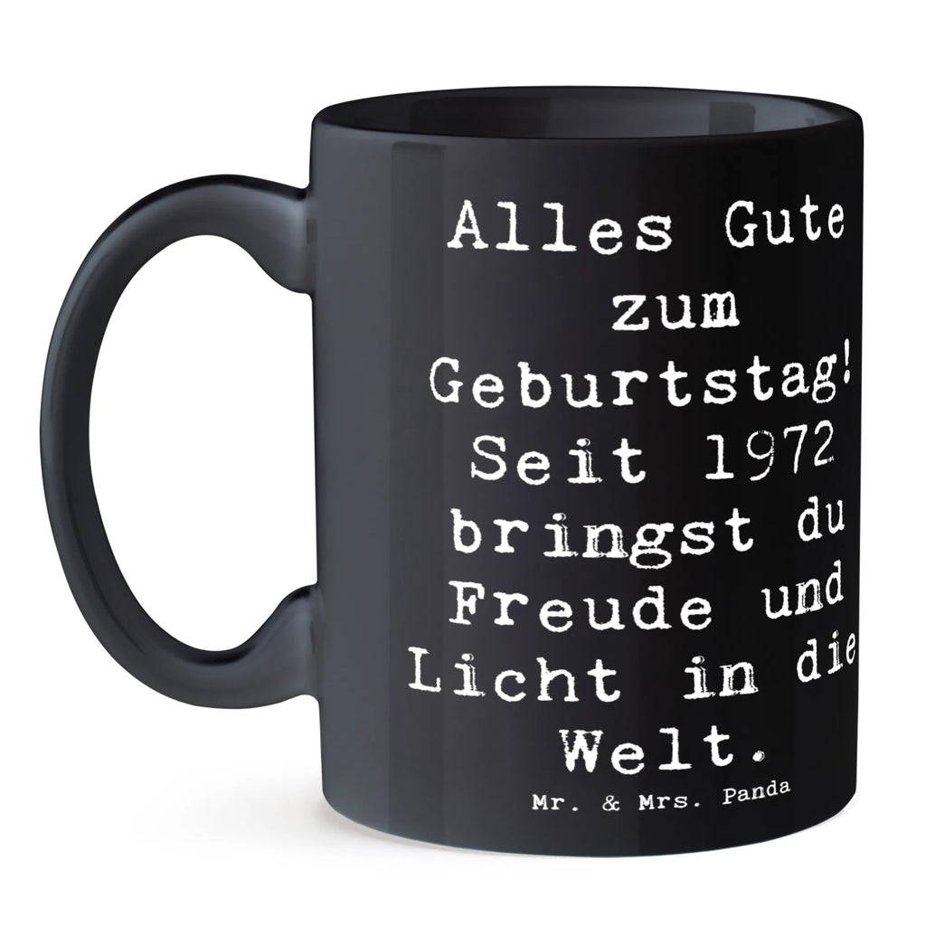 Tasse Spruch 1972 Geburtstag Freude Tasse, Kaffeetasse, Teetasse, Becher, Kaffeebecher, Teebecher, Keramiktasse, Porzellantasse, Büro Tasse, Geschenk Tasse, Tasse Sprüche, Tasse Motive, Kaffeetassen, Tasse bedrucken, Designer Tasse, Cappuccino Tassen, Schöne Teetassen, Geburtstag, Geburtstagsgeschenk, Geschenk