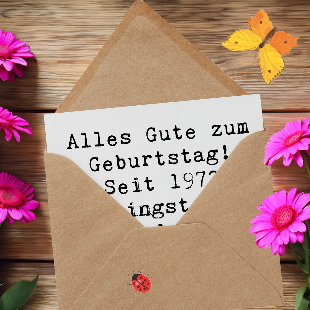 Deluxe Karte Spruch 1972 Geburtstag Freude Karte, Grußkarte, Klappkarte, Einladungskarte, Glückwunschkarte, Hochzeitskarte, Geburtstagskarte, Hochwertige Grußkarte, Hochwertige Klappkarte, Geburtstag, Geburtstagsgeschenk, Geschenk