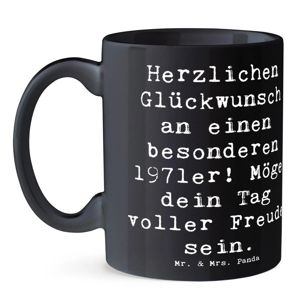 Tasse Spruch 1971 Geburtstag Tasse, Kaffeetasse, Teetasse, Becher, Kaffeebecher, Teebecher, Keramiktasse, Porzellantasse, Büro Tasse, Geschenk Tasse, Tasse Sprüche, Tasse Motive, Kaffeetassen, Tasse bedrucken, Designer Tasse, Cappuccino Tassen, Schöne Teetassen, Geburtstag, Geburtstagsgeschenk, Geschenk