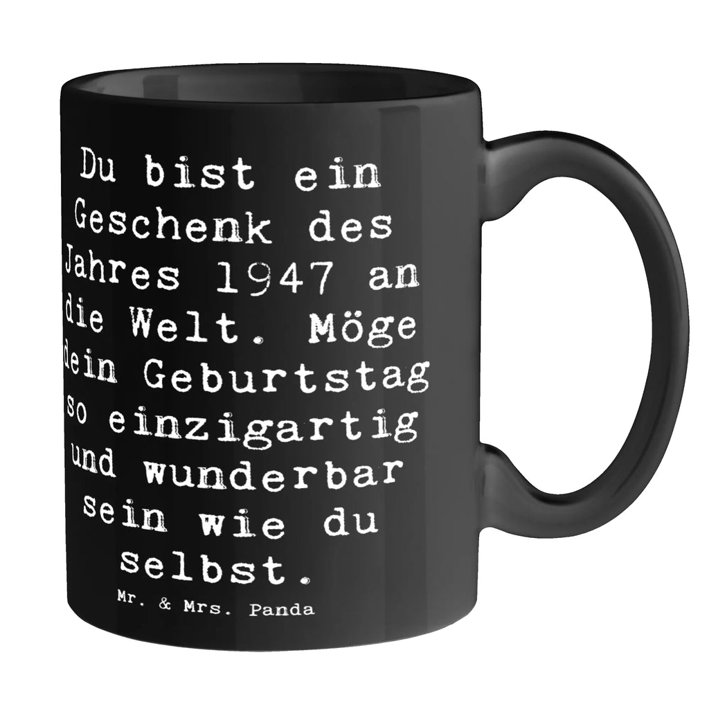 Tasse Spruch 1947 Geburtstag Tasse, Kaffeetasse, Teetasse, Becher, Kaffeebecher, Teebecher, Keramiktasse, Porzellantasse, Büro Tasse, Geschenk Tasse, Tasse Sprüche, Tasse Motive, Kaffeetassen, Tasse bedrucken, Designer Tasse, Cappuccino Tassen, Schöne Teetassen, Geburtstag, Geburtstagsgeschenk, Geschenk