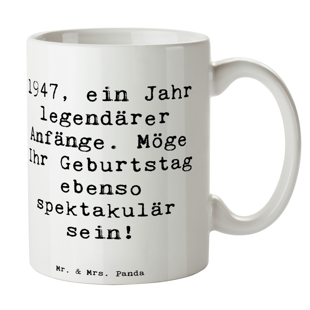 Tasse Spruch 1947 Geburtstag Tasse, Kaffeetasse, Teetasse, Becher, Kaffeebecher, Teebecher, Keramiktasse, Porzellantasse, Büro Tasse, Geschenk Tasse, Tasse Sprüche, Tasse Motive, Kaffeetassen, Tasse bedrucken, Designer Tasse, Cappuccino Tassen, Schöne Teetassen, Geburtstag, Geburtstagsgeschenk, Geschenk