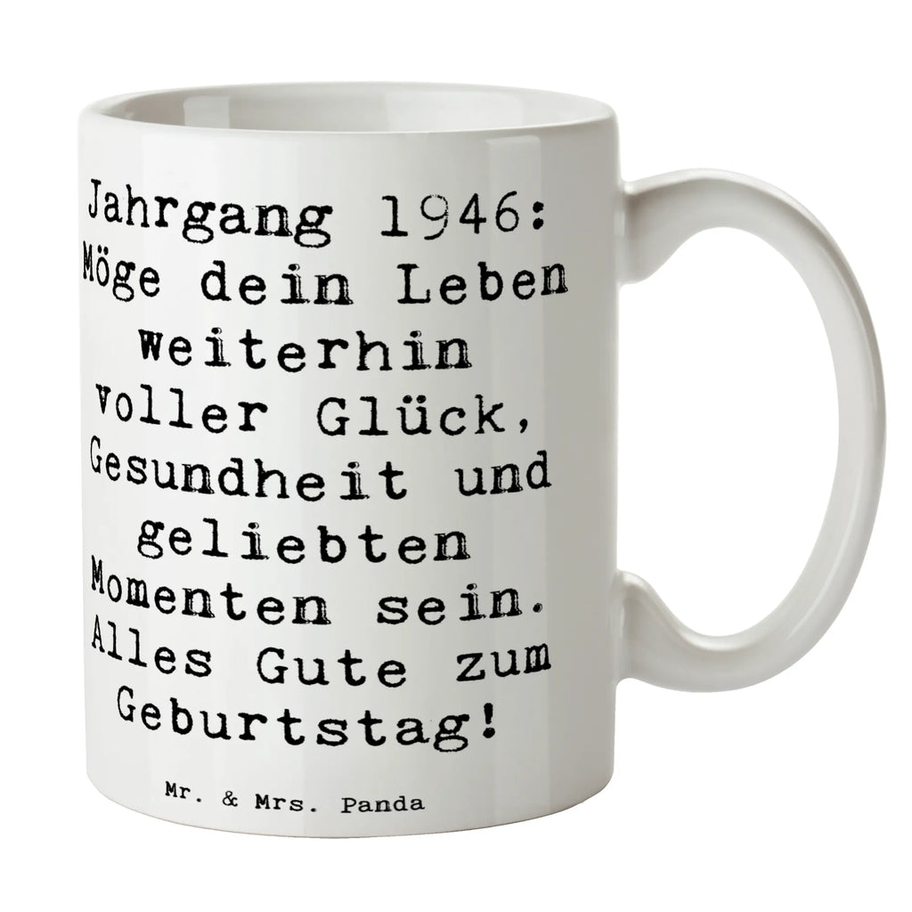 Tasse Spruch 1946 Geburtstag Tasse, Kaffeetasse, Teetasse, Becher, Kaffeebecher, Teebecher, Keramiktasse, Porzellantasse, Büro Tasse, Geschenk Tasse, Tasse Sprüche, Tasse Motive, Kaffeetassen, Tasse bedrucken, Designer Tasse, Cappuccino Tassen, Schöne Teetassen, Geburtstag, Geburtstagsgeschenk, Geschenk