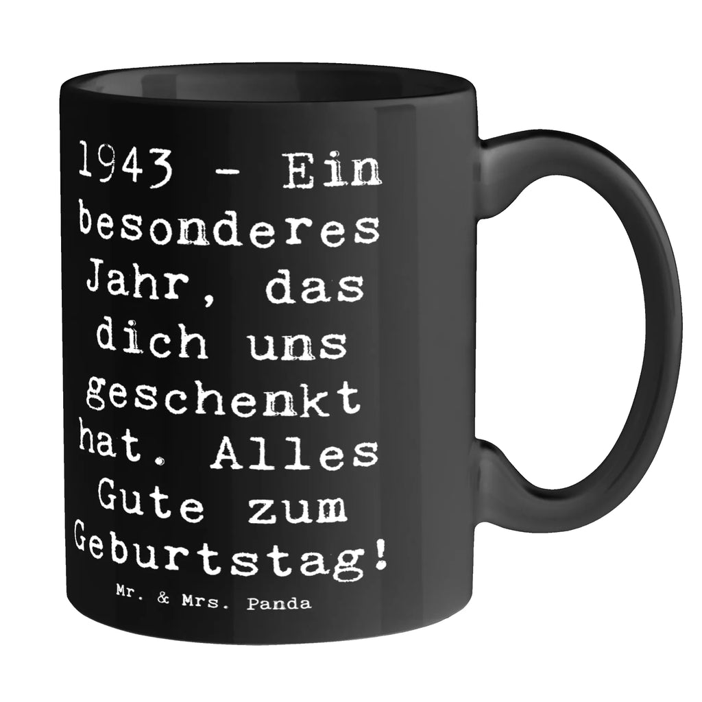 Tasse Spruch 1943 Geburtstag Tasse, Kaffeetasse, Teetasse, Becher, Kaffeebecher, Teebecher, Keramiktasse, Porzellantasse, Büro Tasse, Geschenk Tasse, Tasse Sprüche, Tasse Motive, Kaffeetassen, Tasse bedrucken, Designer Tasse, Cappuccino Tassen, Schöne Teetassen, Geburtstag, Geburtstagsgeschenk, Geschenk