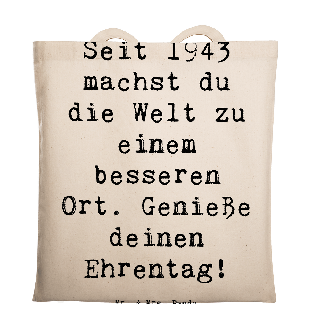 Tragetasche Spruch 1943 Geburtstag Beuteltasche, Beutel, Einkaufstasche, Jutebeutel, Stoffbeutel, Tasche, Shopper, Umhängetasche, Strandtasche, Schultertasche, Stofftasche, Tragetasche, Badetasche, Jutetasche, Einkaufstüte, Laptoptasche, Geburtstag, Geburtstagsgeschenk, Geschenk