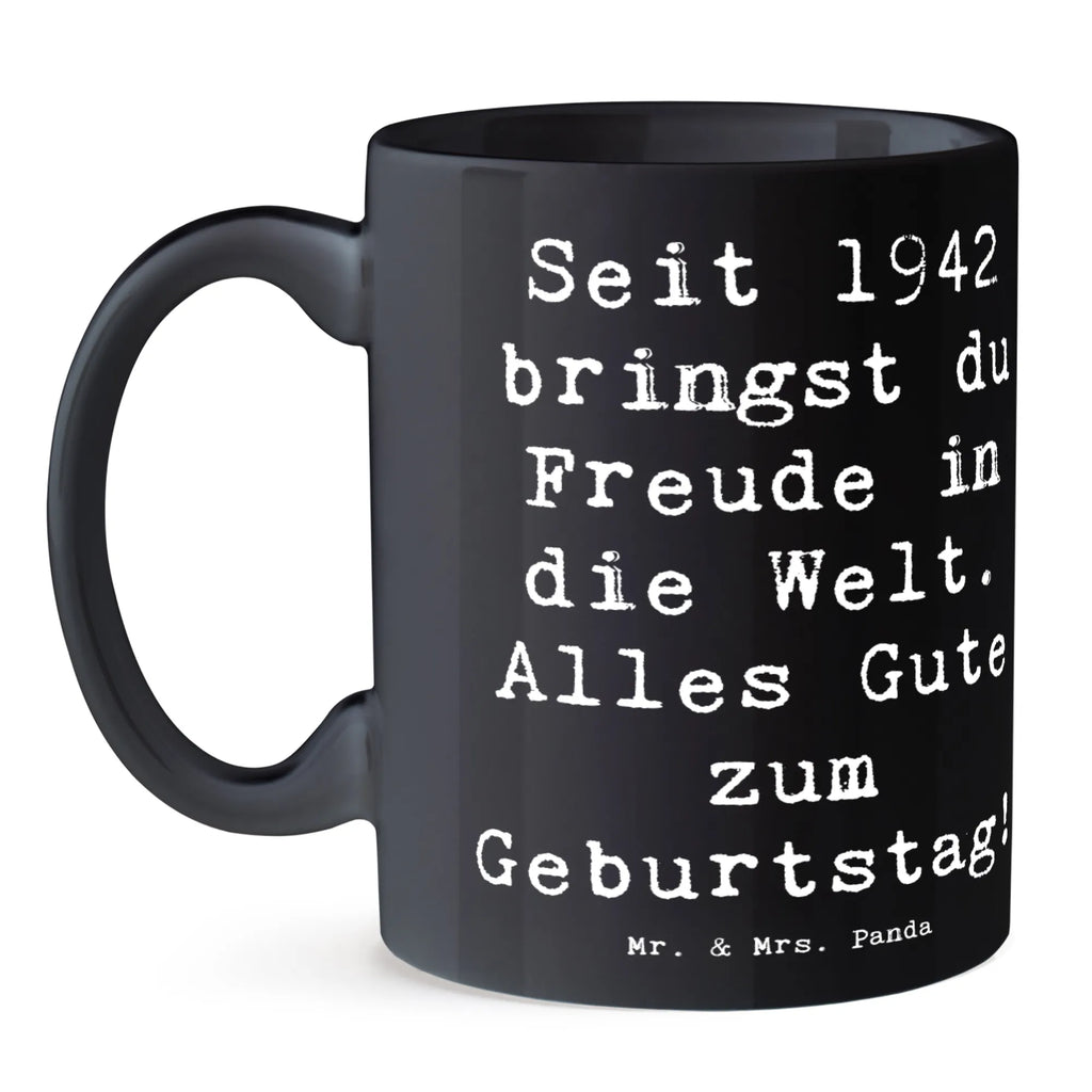 Tasse Spruch 1942 Geburtstag Freude Tasse, Kaffeetasse, Teetasse, Becher, Kaffeebecher, Teebecher, Keramiktasse, Porzellantasse, Büro Tasse, Geschenk Tasse, Tasse Sprüche, Tasse Motive, Kaffeetassen, Tasse bedrucken, Designer Tasse, Cappuccino Tassen, Schöne Teetassen, Geburtstag, Geburtstagsgeschenk, Geschenk