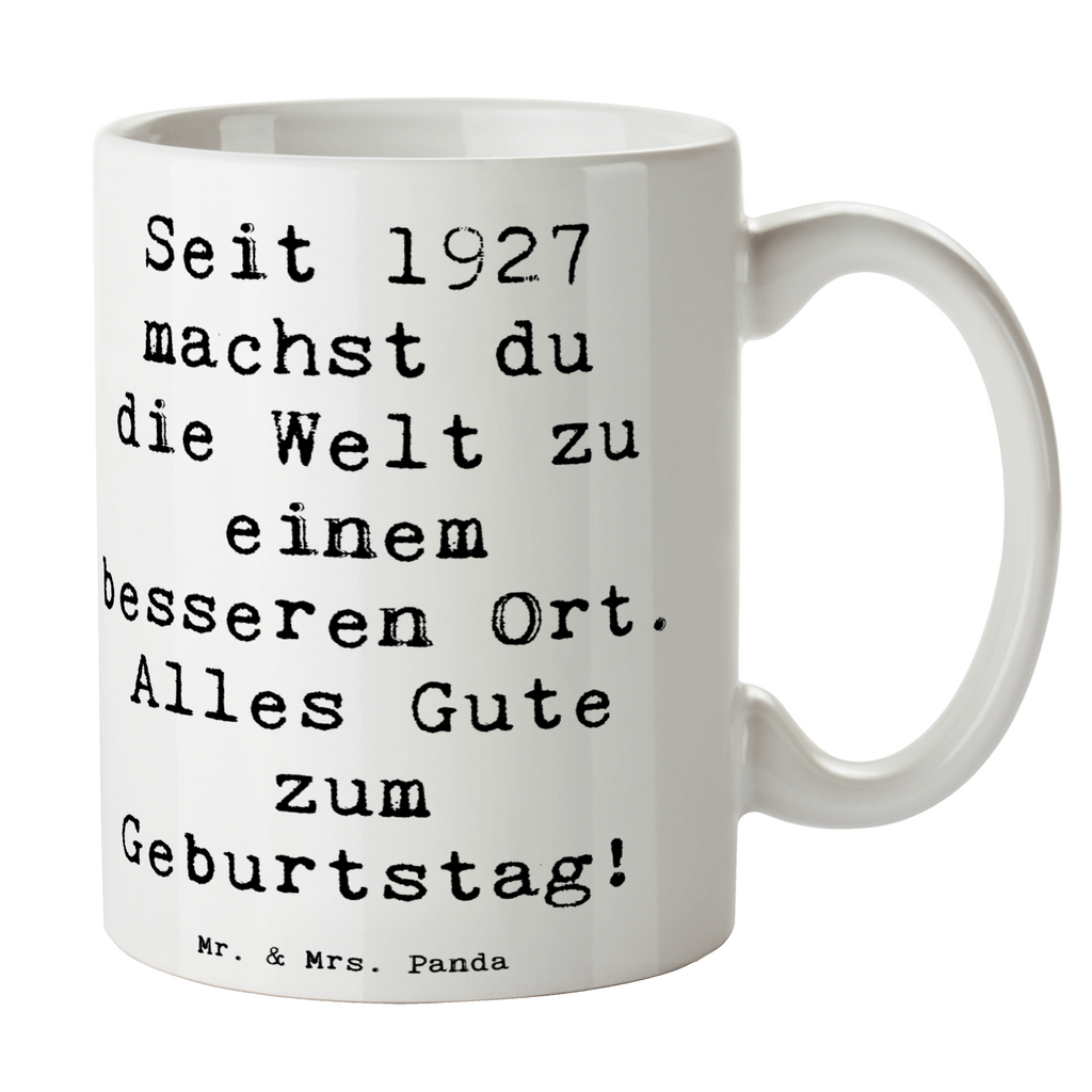 Tasse Spruch 1927 Geburtstag Tasse, Kaffeetasse, Teetasse, Becher, Kaffeebecher, Teebecher, Keramiktasse, Porzellantasse, Büro Tasse, Geschenk Tasse, Tasse Sprüche, Tasse Motive, Kaffeetassen, Tasse bedrucken, Designer Tasse, Cappuccino Tassen, Schöne Teetassen, Geburtstag, Geburtstagsgeschenk, Geschenk