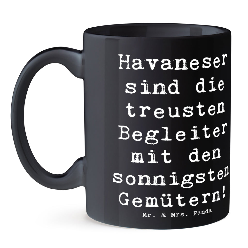 Tasse Spruch Havaneser Begleiter Tasse, Kaffeetasse, Teetasse, Becher, Kaffeebecher, Teebecher, Keramiktasse, Porzellantasse, Büro Tasse, Geschenk Tasse, Tasse Sprüche, Tasse Motive, Kaffeetassen, Tasse bedrucken, Designer Tasse, Cappuccino Tassen, Schöne Teetassen, Hund, Hunderasse, Rassehund, Hundebesitzer, Geschenk, Tierfreund, Schenken, Welpe