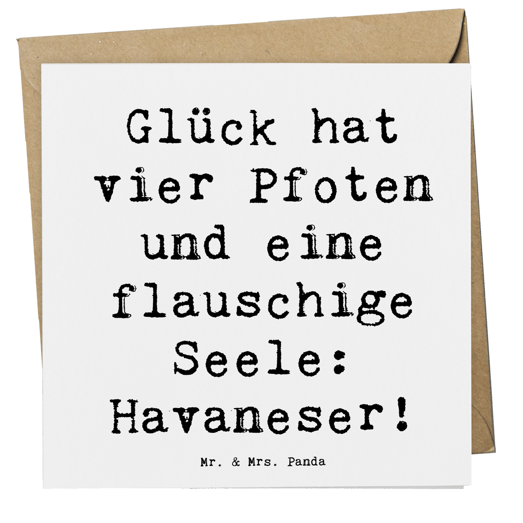 Deluxe Karte Spruch Havaneser Glück Karte, Grußkarte, Klappkarte, Einladungskarte, Glückwunschkarte, Hochzeitskarte, Geburtstagskarte, Hochwertige Grußkarte, Hochwertige Klappkarte, Hund, Hunderasse, Rassehund, Hundebesitzer, Geschenk, Tierfreund, Schenken, Welpe