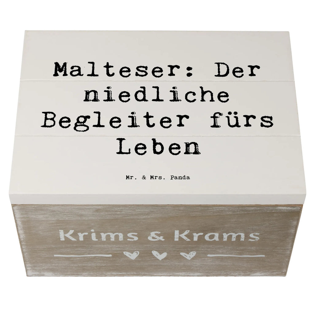 Holzkiste Spruch Malteser Begleiter Holzkiste, Kiste, Schatzkiste, Truhe, Schatulle, XXL, Erinnerungsbox, Erinnerungskiste, Dekokiste, Aufbewahrungsbox, Geschenkbox, Geschenkdose, Hund, Hunderasse, Rassehund, Hundebesitzer, Geschenk, Tierfreund, Schenken, Welpe