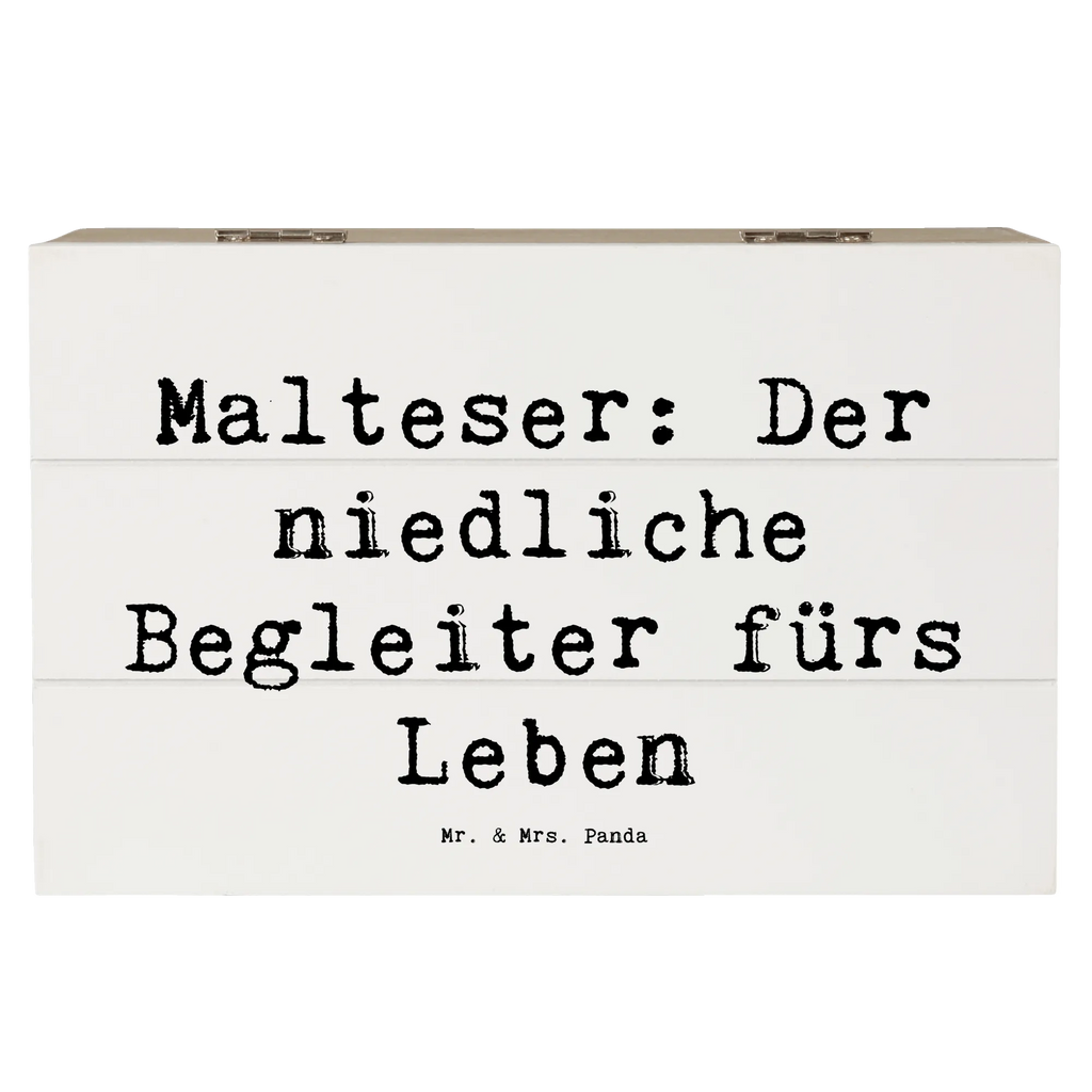 Holzkiste Spruch Malteser Begleiter Holzkiste, Kiste, Schatzkiste, Truhe, Schatulle, XXL, Erinnerungsbox, Erinnerungskiste, Dekokiste, Aufbewahrungsbox, Geschenkbox, Geschenkdose, Hund, Hunderasse, Rassehund, Hundebesitzer, Geschenk, Tierfreund, Schenken, Welpe