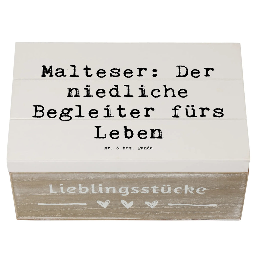 Holzkiste Spruch Malteser Begleiter Holzkiste, Kiste, Schatzkiste, Truhe, Schatulle, XXL, Erinnerungsbox, Erinnerungskiste, Dekokiste, Aufbewahrungsbox, Geschenkbox, Geschenkdose, Hund, Hunderasse, Rassehund, Hundebesitzer, Geschenk, Tierfreund, Schenken, Welpe