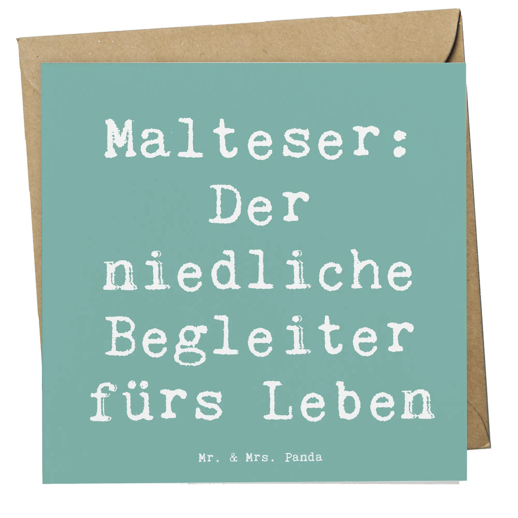 Deluxe Karte Spruch Malteser Begleiter Karte, Grußkarte, Klappkarte, Einladungskarte, Glückwunschkarte, Hochzeitskarte, Geburtstagskarte, Hochwertige Grußkarte, Hochwertige Klappkarte, Hund, Hunderasse, Rassehund, Hundebesitzer, Geschenk, Tierfreund, Schenken, Welpe