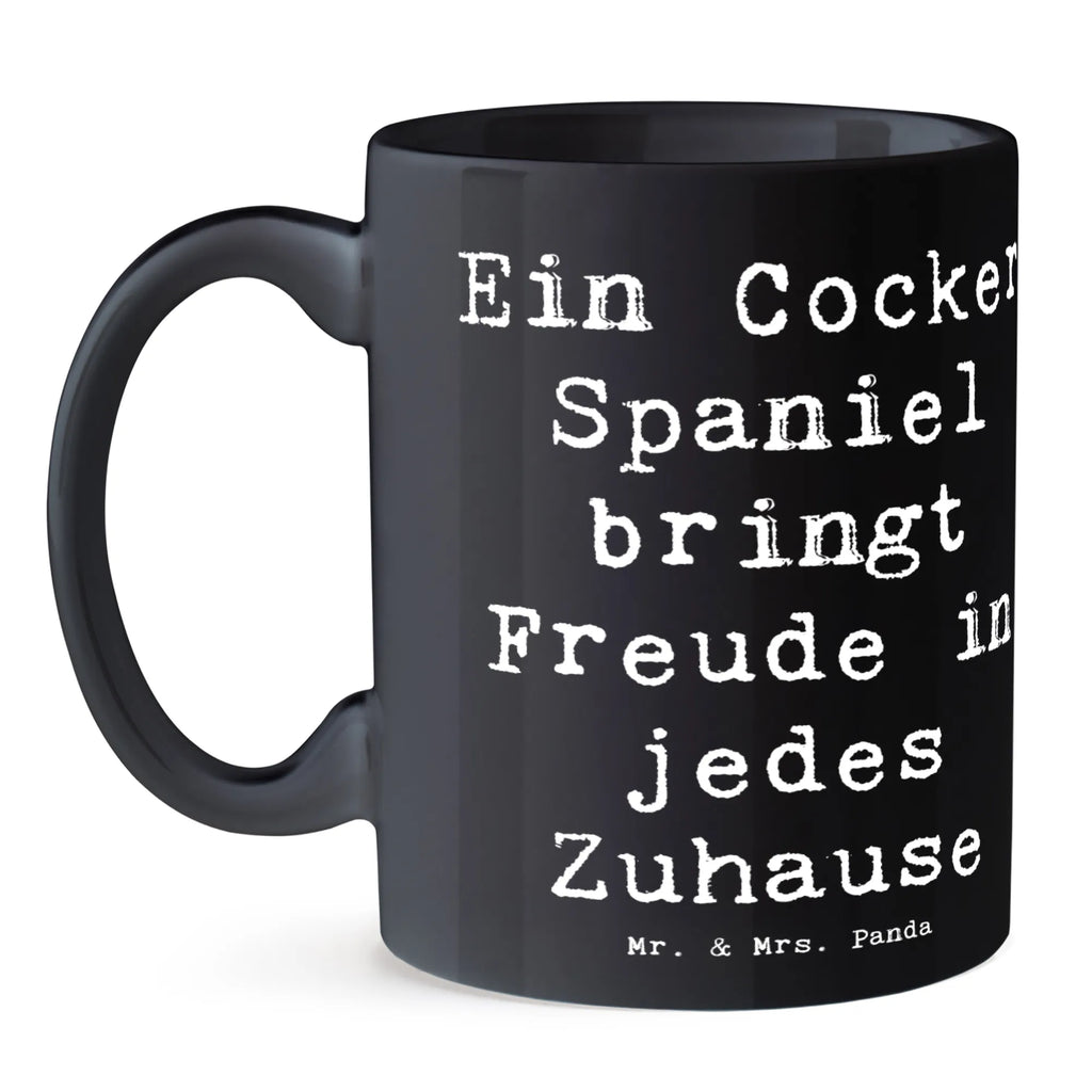 Tasse Spruch Cocker Spaniel Freude Tasse, Kaffeetasse, Teetasse, Becher, Kaffeebecher, Teebecher, Keramiktasse, Porzellantasse, Büro Tasse, Geschenk Tasse, Tasse Sprüche, Tasse Motive, Kaffeetassen, Tasse bedrucken, Designer Tasse, Cappuccino Tassen, Schöne Teetassen, Hund, Hunderasse, Rassehund, Hundebesitzer, Geschenk, Tierfreund, Schenken, Welpe