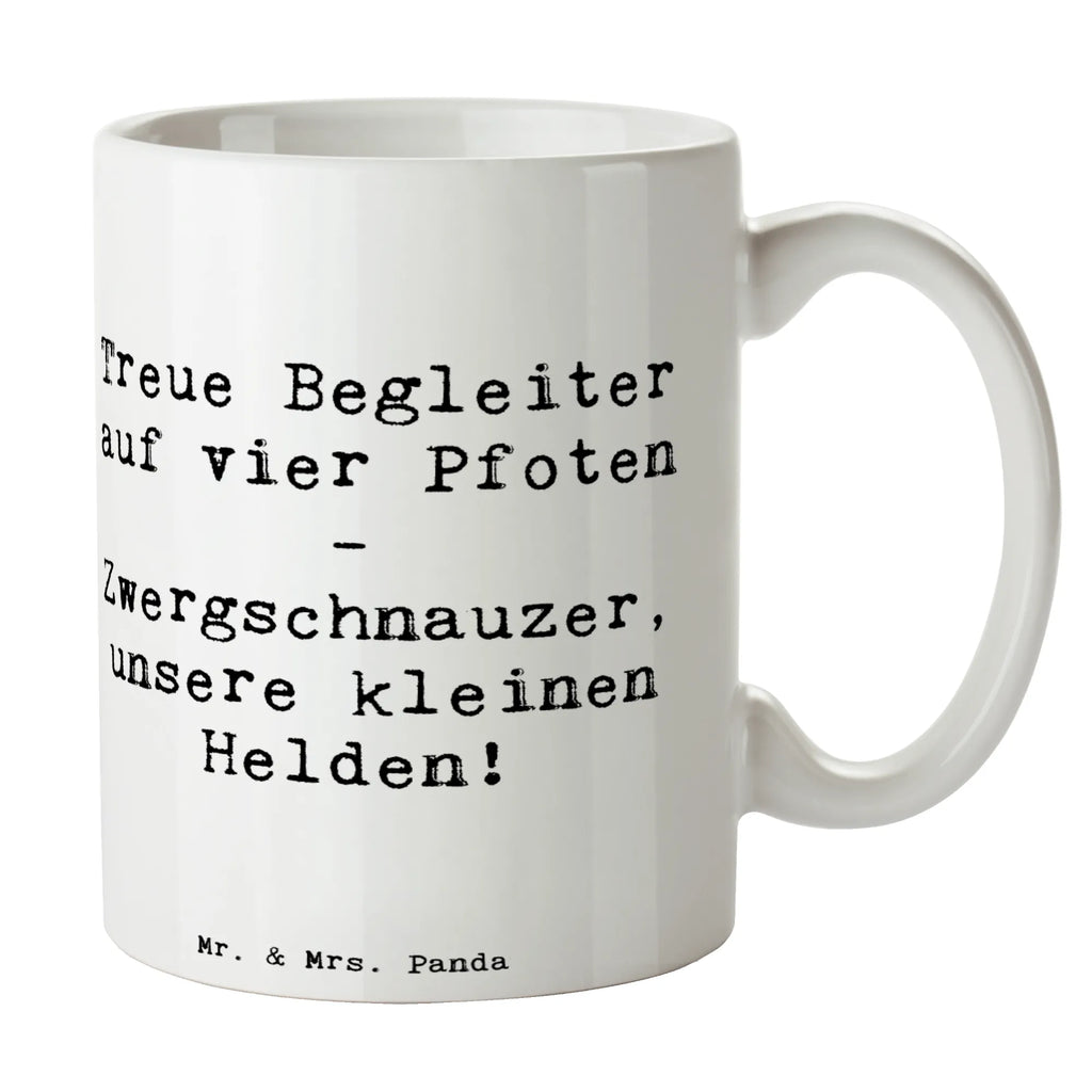 Tasse Spruch Zwergschnauzer Helden Tasse, Kaffeetasse, Teetasse, Becher, Kaffeebecher, Teebecher, Keramiktasse, Porzellantasse, Büro Tasse, Geschenk Tasse, Tasse Sprüche, Tasse Motive, Kaffeetassen, Tasse bedrucken, Designer Tasse, Cappuccino Tassen, Schöne Teetassen, Hund, Hunderasse, Rassehund, Hundebesitzer, Geschenk, Tierfreund, Schenken, Welpe