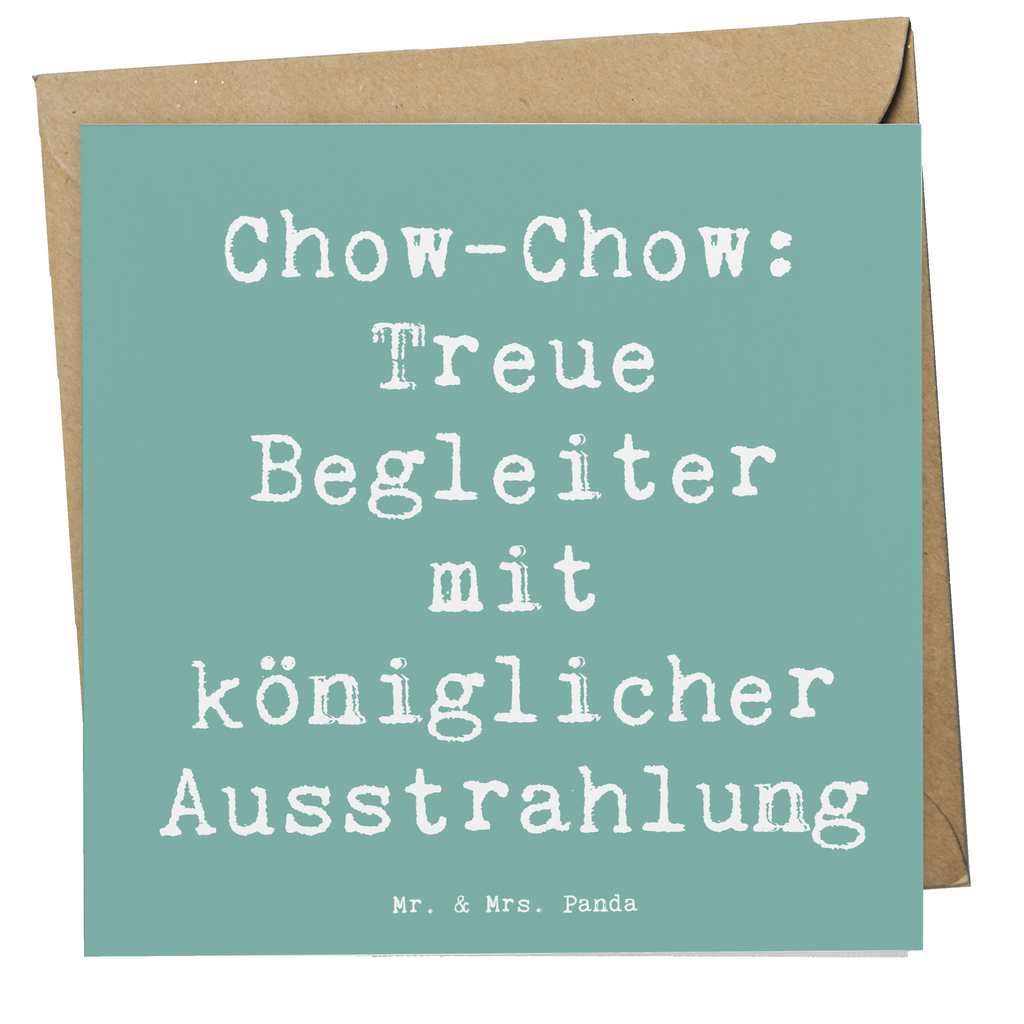 Deluxe Karte Spruch Chow-Chow Treue Begleiter Karte, Grußkarte, Klappkarte, Einladungskarte, Glückwunschkarte, Hochzeitskarte, Geburtstagskarte, Hochwertige Grußkarte, Hochwertige Klappkarte, Hund, Hunderasse, Rassehund, Hundebesitzer, Geschenk, Tierfreund, Schenken, Welpe