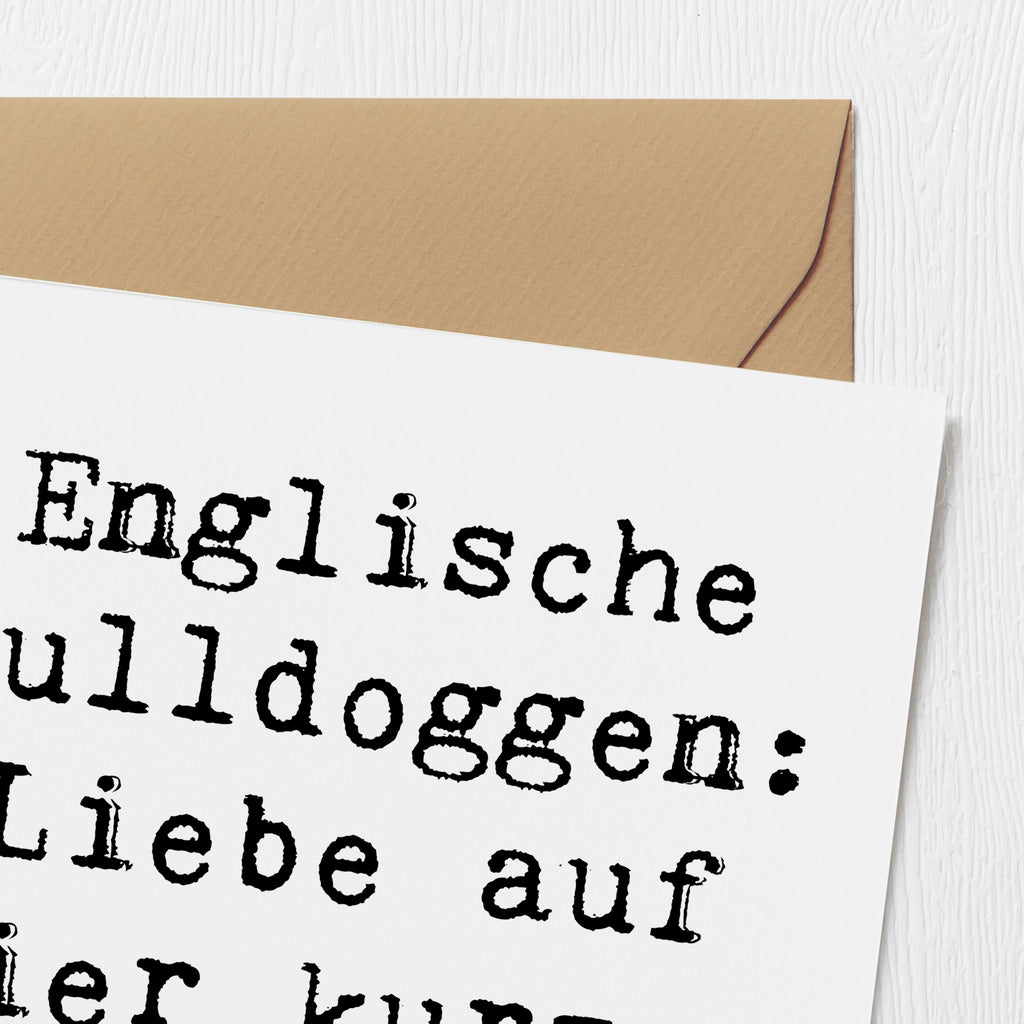 Deluxe Karte Spruch Englische Bulldogge Liebe Karte, Grußkarte, Klappkarte, Einladungskarte, Glückwunschkarte, Hochzeitskarte, Geburtstagskarte, Hochwertige Grußkarte, Hochwertige Klappkarte, Hund, Hunderasse, Rassehund, Hundebesitzer, Geschenk, Tierfreund, Schenken, Welpe