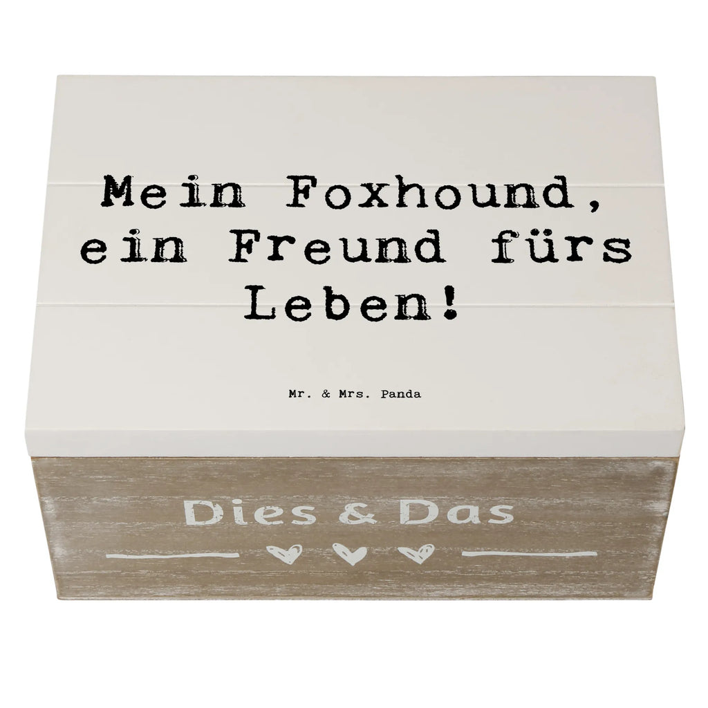 Holzkiste Spruch Foxhound Freund Holzkiste, Kiste, Schatzkiste, Truhe, Schatulle, XXL, Erinnerungsbox, Erinnerungskiste, Dekokiste, Aufbewahrungsbox, Geschenkbox, Geschenkdose, Hund, Hunderasse, Rassehund, Hundebesitzer, Geschenk, Tierfreund, Schenken, Welpe