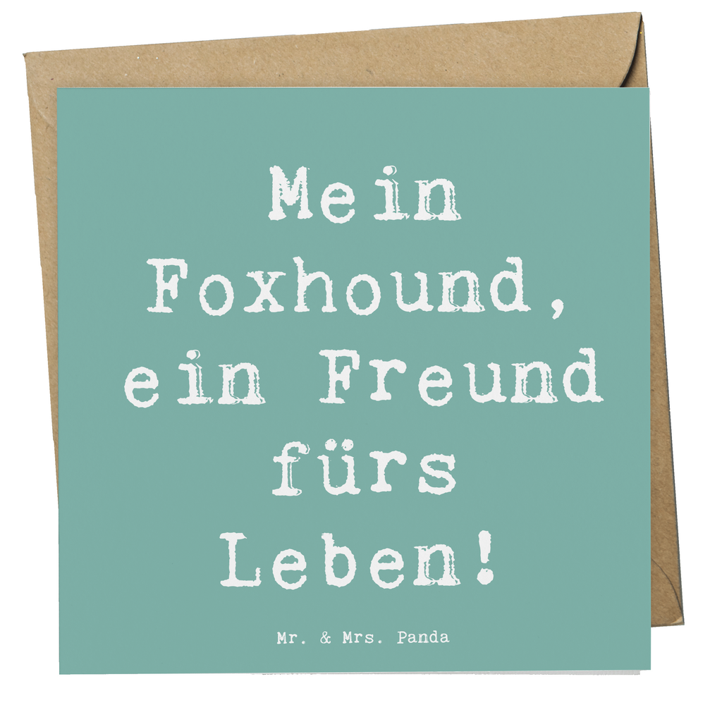 Deluxe Karte Spruch Foxhound Freund Karte, Grußkarte, Klappkarte, Einladungskarte, Glückwunschkarte, Hochzeitskarte, Geburtstagskarte, Hochwertige Grußkarte, Hochwertige Klappkarte, Hund, Hunderasse, Rassehund, Hundebesitzer, Geschenk, Tierfreund, Schenken, Welpe