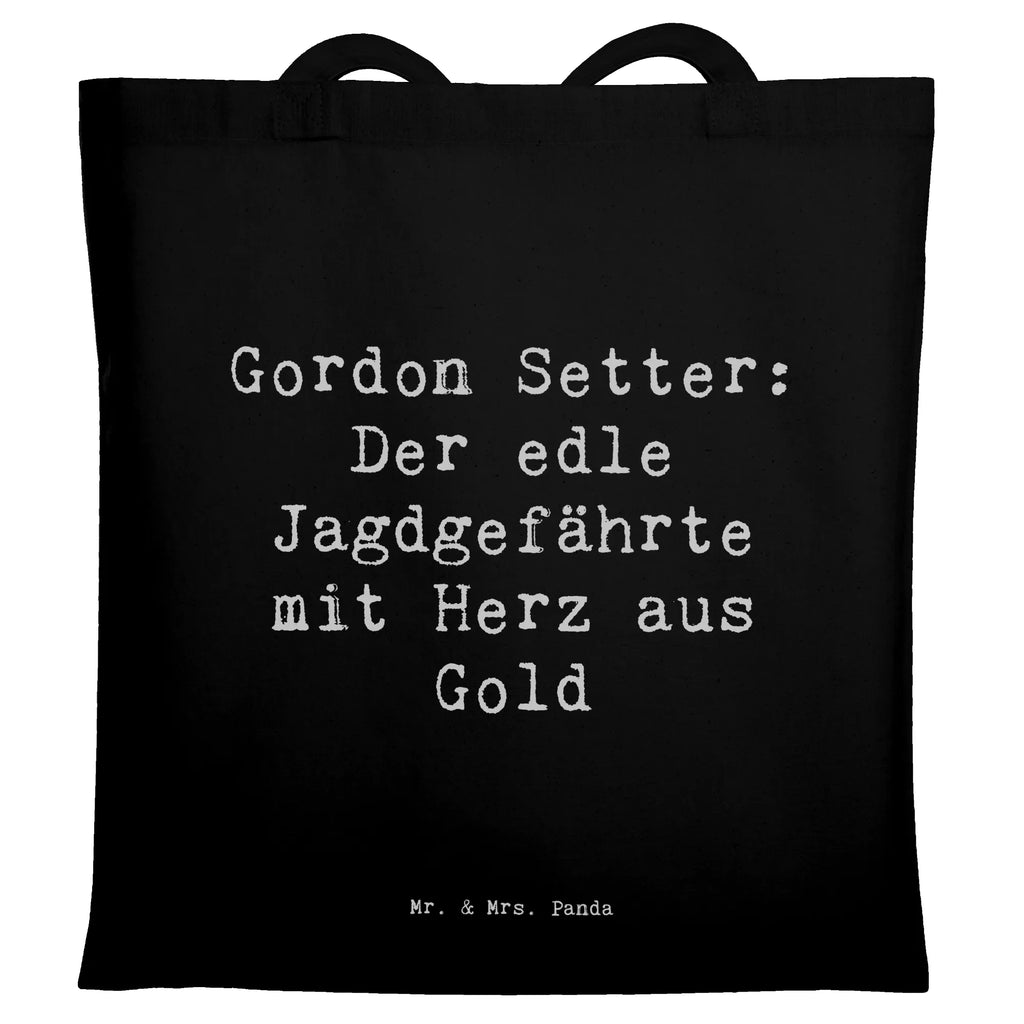 Tragetasche Spruch Gordon Setter Beuteltasche, Beutel, Einkaufstasche, Jutebeutel, Stoffbeutel, Tasche, Shopper, Umhängetasche, Strandtasche, Schultertasche, Stofftasche, Tragetasche, Badetasche, Jutetasche, Einkaufstüte, Laptoptasche, Hund, Hunderasse, Rassehund, Hundebesitzer, Geschenk, Tierfreund, Schenken, Welpe